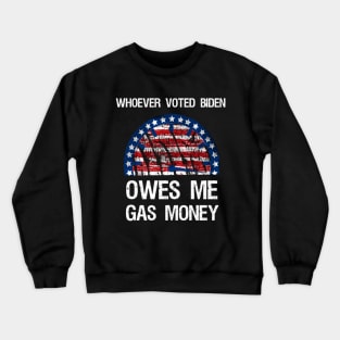 Owes Me Gas Money Design Crewneck Sweatshirt